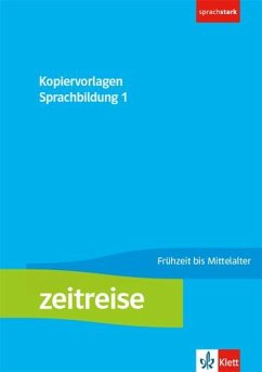 Zeitreise 1. Kopiervorlagen Sprachbildung Klasse 5/6