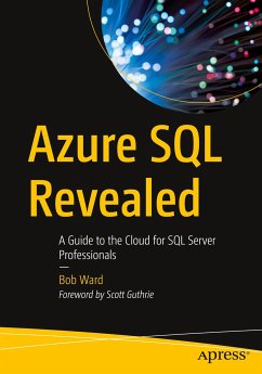 Azure SQL Revealed - Ward, Bob