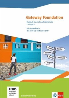 Gateway Foundation. Englisch für die Berufsfachschule. Ausgabe Baden-Württemberg, Lehrerhandbuch mit Video-DVD und MP3-CD