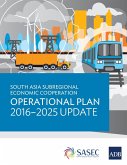 South Asia Subregional Economic Cooperation Operational Plan 2016-2025 Update