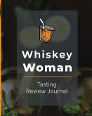 Whiskey Woman Tasting Review Journal