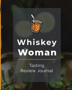 Whiskey Woman Tasting Review Journal - Larson, Patricia