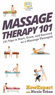 Massage Therapy 101 - Howexpert; Urban, Nicole