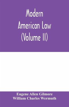 Modern American law - Allen Gilmore, Eugene; Charles Wermuth, William