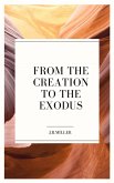 From the Creation to the Exodus (eBook, ePUB)