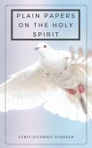 Plain Papers on the Holy Spirit (eBook, ePUB)