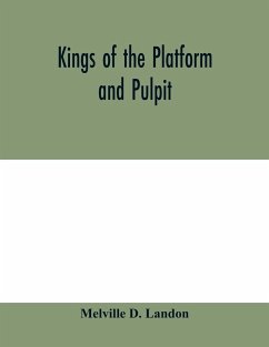 Kings of the platform and pulpit - D. Landon, Melville