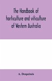 The handbook of horticulture and viticulture of Western Australia