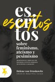 Escritos sobre feminismo, ateísmo y pesimismo (eBook, ePUB)