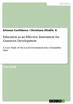 Education as an Effective Instrument for Grassroot Development - Confidence, Erhunse;Ofodile. K., Christiana