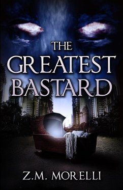 The Greatest Bastard - Morelli, Z M