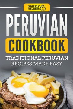Peruvian Cookbook - Publishing, Grizzly