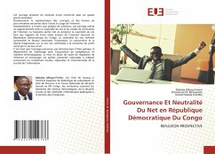 Gouvernance Et Neutralité Du Net en République Démocratique Du Congo - Firmin, Maloba Mbuya;Baniwesize, Emmanuel M.;Kisimba, Gérard Kakala