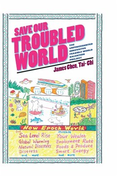 Save Our Troubled World - Chi, James Chen Tai