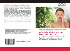 Análisis Holistico del Mercado Actual - de Maria Gago Gago, Sheyla Flor;Chahua Villegas, Lina Jamely;Barrera Zapata, Lucero Isabel