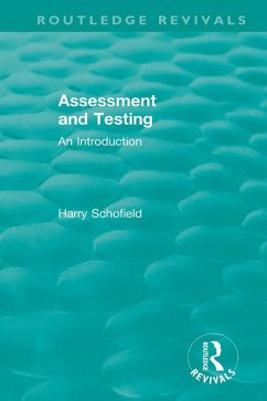 Assessment and Testing (eBook, PDF) - Schofield, Harry