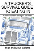 A Trucker's Survival Guide to Eating In