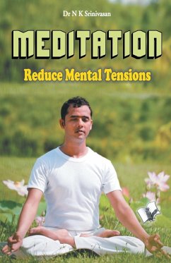 Meditation reduce mental tensions - Srinivasan, N. K.