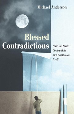 Blessed Contradictions - Anderson, Michael