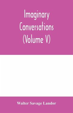 Imaginary conversations (Volume V) - Savage Landor, Walter