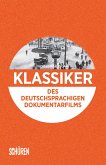Klassiker des deutschsprachigen Dokumentarfilms (eBook, PDF)