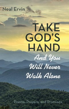Take God's Hand and You Will Never Walk Alone