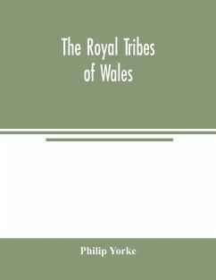 The royal tribes of Wales - Yorke, Philip