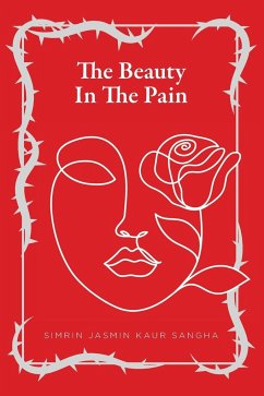 The Beauty in the Pain - Sangha, Simrin Jasmin Kaur