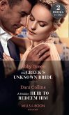 The Greek's Unknown Bride / A Hidden Heir To Redeem Him: The Greek's Unknown Bride / A Hidden Heir to Redeem Him (Mills & Boon Modern) (eBook, ePUB)