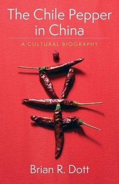 The Chile Pepper in China - Dott, Brian R.