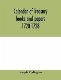 Calendar of treasury books and papers 1720-1728