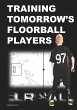 Training Tomorrow's Floorball Players - Bild 1