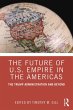 The Future of U.S. Empire in the... - Bild 1