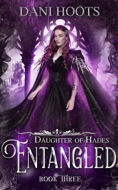 Entangled (Daughter of Hades, #3) (eBook, ePUB) - Hoots, Dani