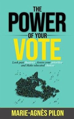 The Power of Your Vote (eBook, ePUB) - Pilon, Marie-Agnès