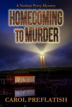 Homecoming to Murder (Nathan Perry Mysteries, #1) (eBook, ePUB) - Preflatish, Carol