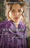 The Mysterious Miss Fairchild (Mills & Boon Historical) (eBook, ePUB)