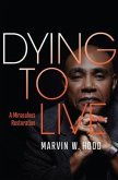 Dying To Live (eBook, ePUB)