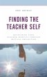 Finding the Teacher Self (eBook, ePUB) - Bild 1