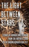 The Light Between Stars (eBook, ePUB)