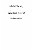 Adult Obesity ......................................................Incorporating modified KETO (eBook, ePUB)