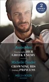 Contracted To Her Greek Enemy / Crowning His Unlikely Princess: Contracted to Her Greek Enemy / Crowning His Unlikely Princess (Mills & Boon Modern) (eBook, ePUB)