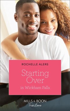 Starting Over In Wickham Falls (eBook, ePUB) - Alers, Rochelle