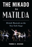 The Mikado to Matilda (eBook, ePUB)