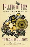 Telling the Bees and Other Customs (eBook, ePUB)