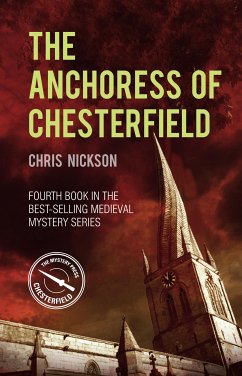 The Anchoress of Chesterfield (eBook, ePUB) - Nickson, Chris