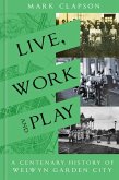 Live, Work and Play (eBook, ePUB)