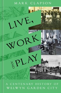 Live, Work and Play (eBook, ePUB) - Clapson, Mark