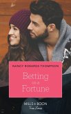 Betting On A Fortune (Mills & Boon True Love) (The Fortunes of Texas: Rambling Rose, Book 5) (eBook, ePUB)
