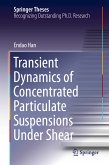 Transient Dynamics of Concentrated Particulate Suspensions Under Shear (eBook, PDF)